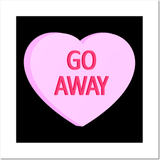 Go Away - Anti Valentines Day Conversation Heart Posters and Art